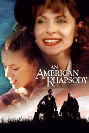 An American Rhapsody (2001)