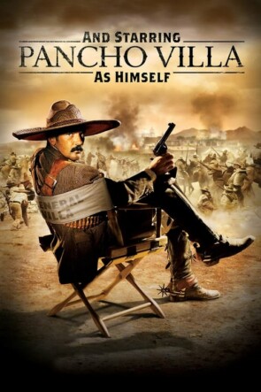 And Starring Pancho Villa as Himself (2003)