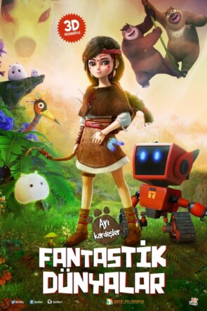 Ayı Kardeşler Fantastik Dünyalar (2017)