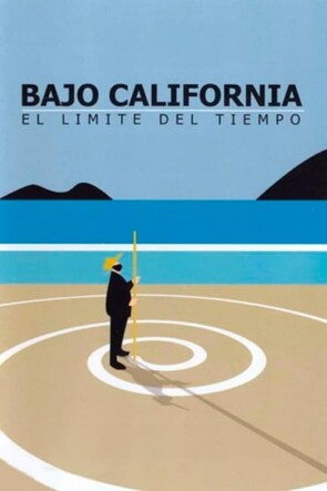 Bajo California: El límite del tiempo (1998)