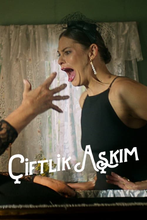 Çiftlik Aşkım (2024)