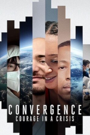 Convergence: Courage in a Crisis (2021)