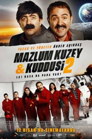 Mazlum Kuzey & Kuddusi 2: La! Kasada Para Var! (2019)