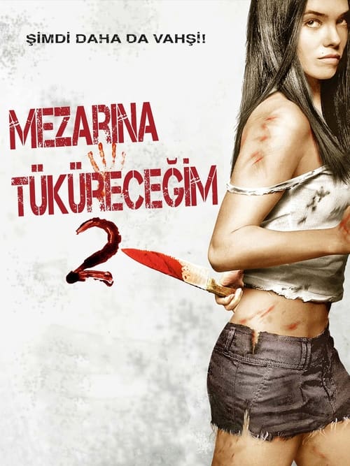 Mezarına Tüküreceğim 2 (2013)