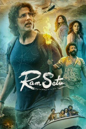 Ram Seti / Ram Setu (2022)