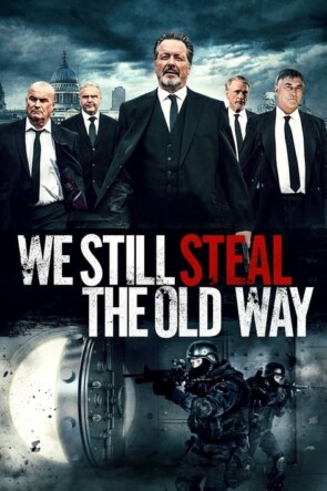 We Still Steal the Old Way (2017)