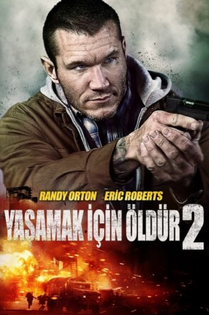 Yaşamak İçin Öldür 2 (2015)