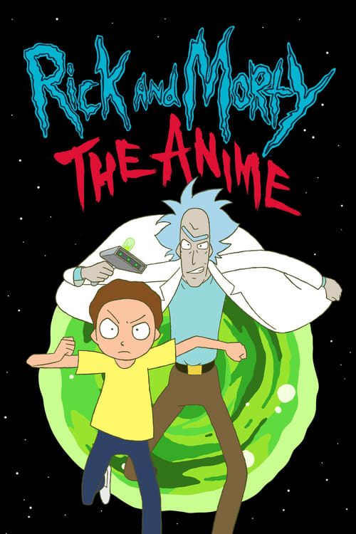 Rick and Morty The Anime : 1.Sezon 4.Bölüm